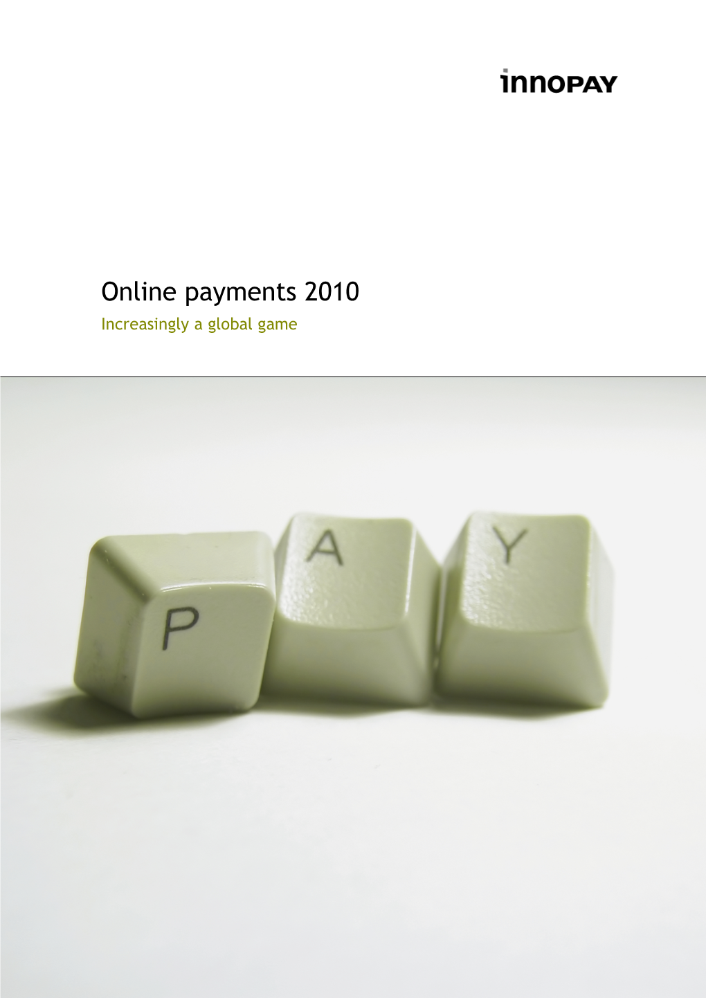 Online Payments 2010 Increasingly a Global Game