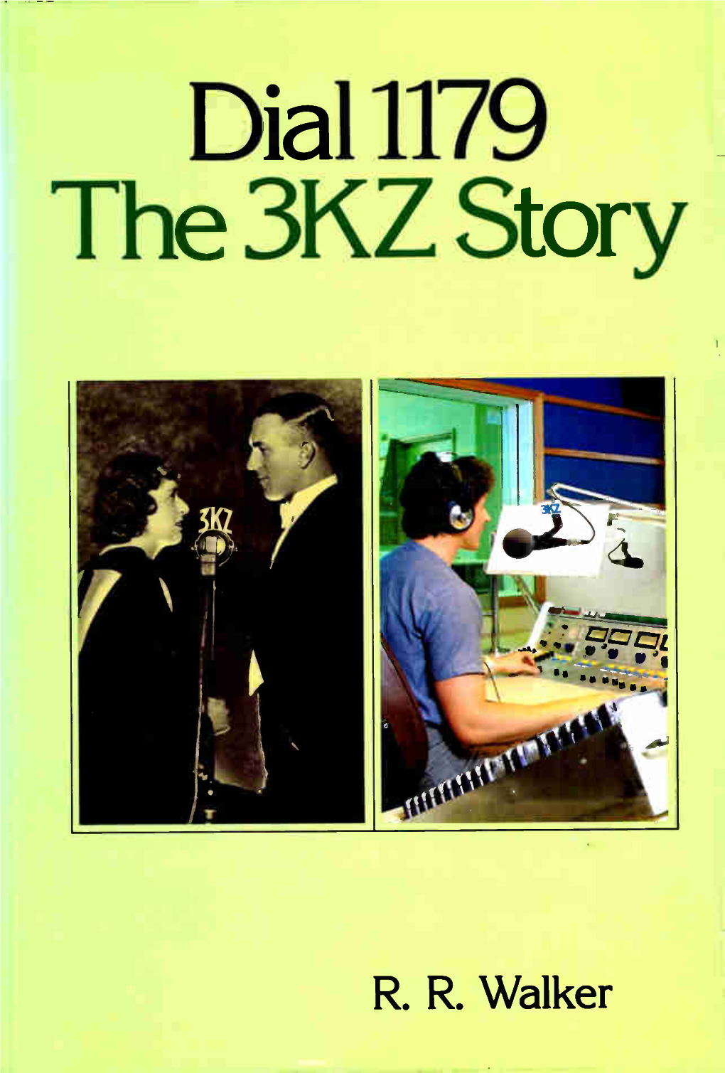 Dial 1179 the 3KZ Story