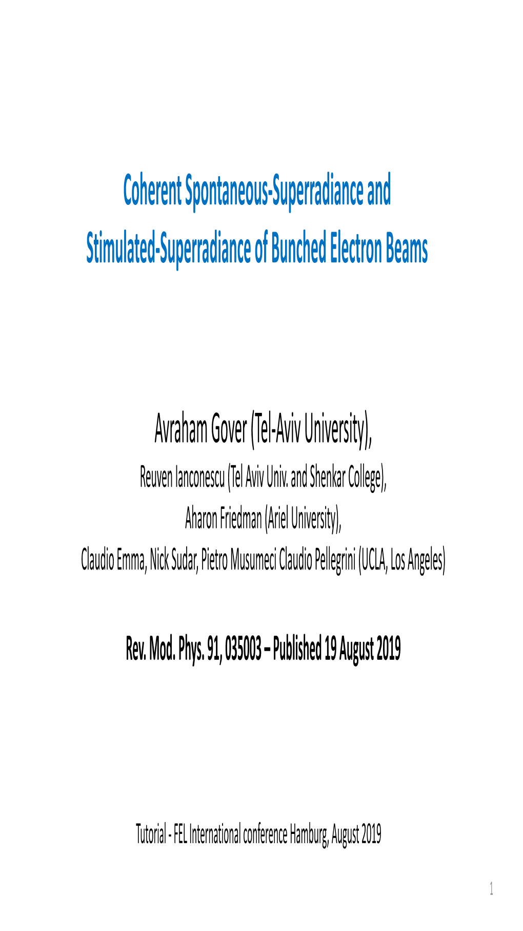 Superradiance and Stimulated-Superradiant Emission