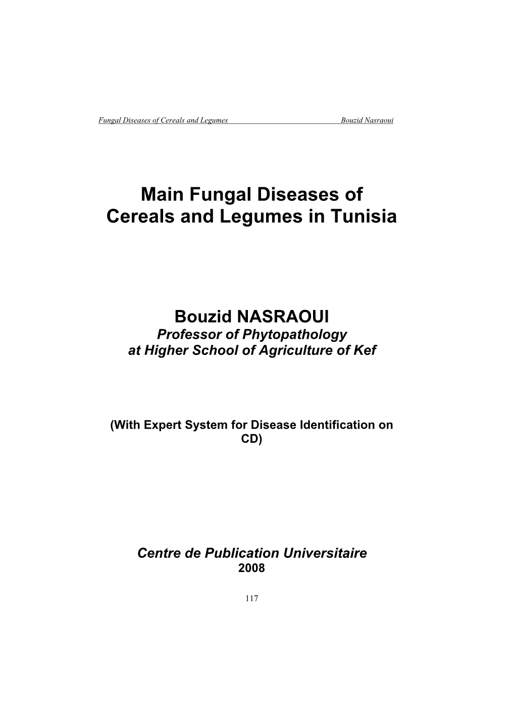 Main Fungal Diseases of Cereals and Legumes in Tunisia