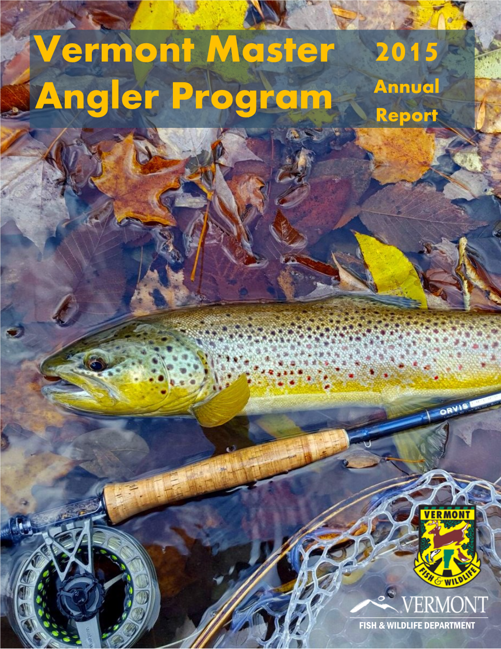 2015 Master Angler Program Annual Report