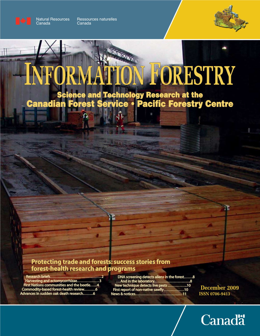 INFORMATION FORESTRY Science and Technology Research at the Canadian Forest Service • Pacific Forestry Centre