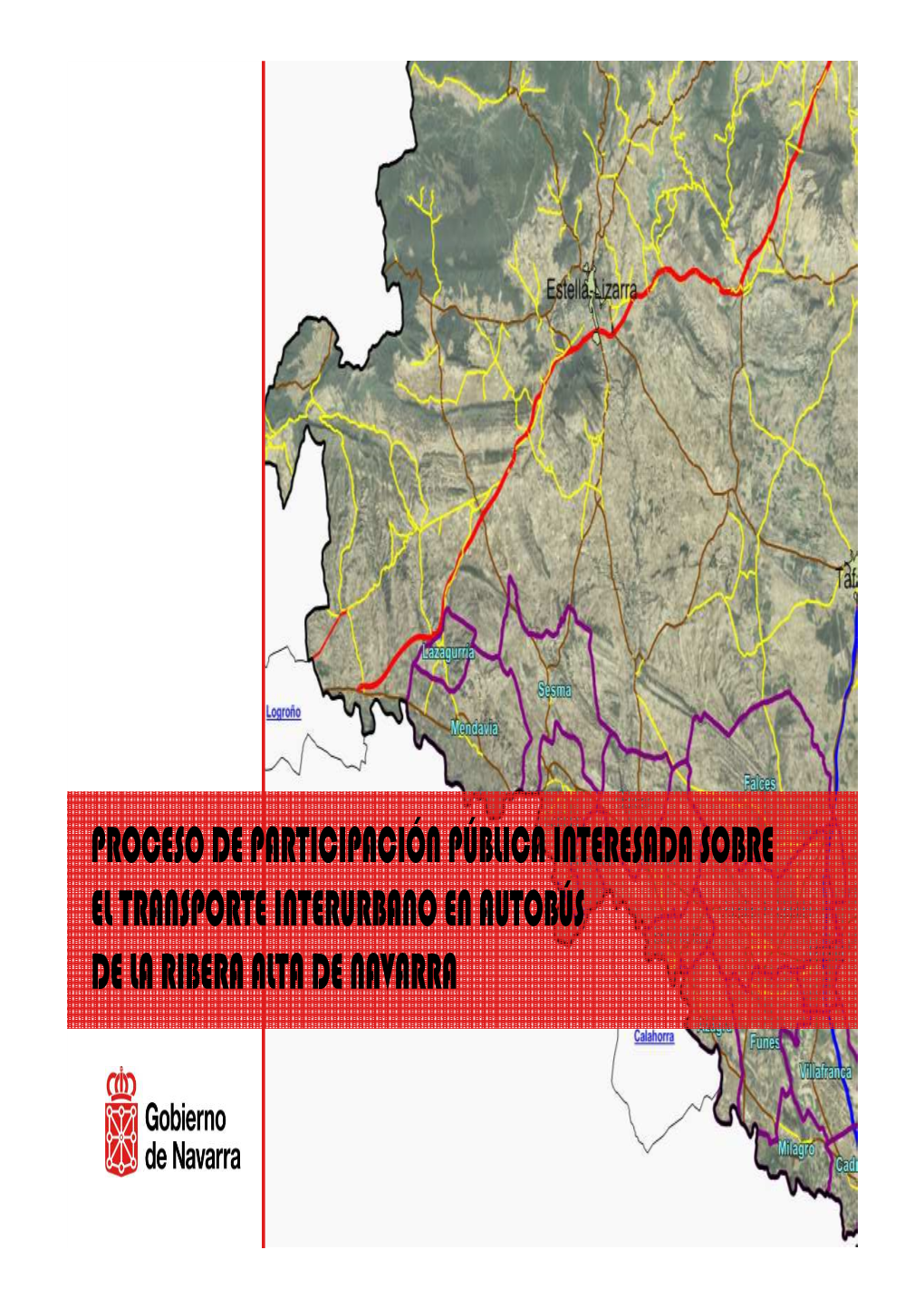 Proceso De Participación Pública Interesada Sobre El Transporte Interurbano En Autobús De La Ribera Alta De Navarra Antecedentes