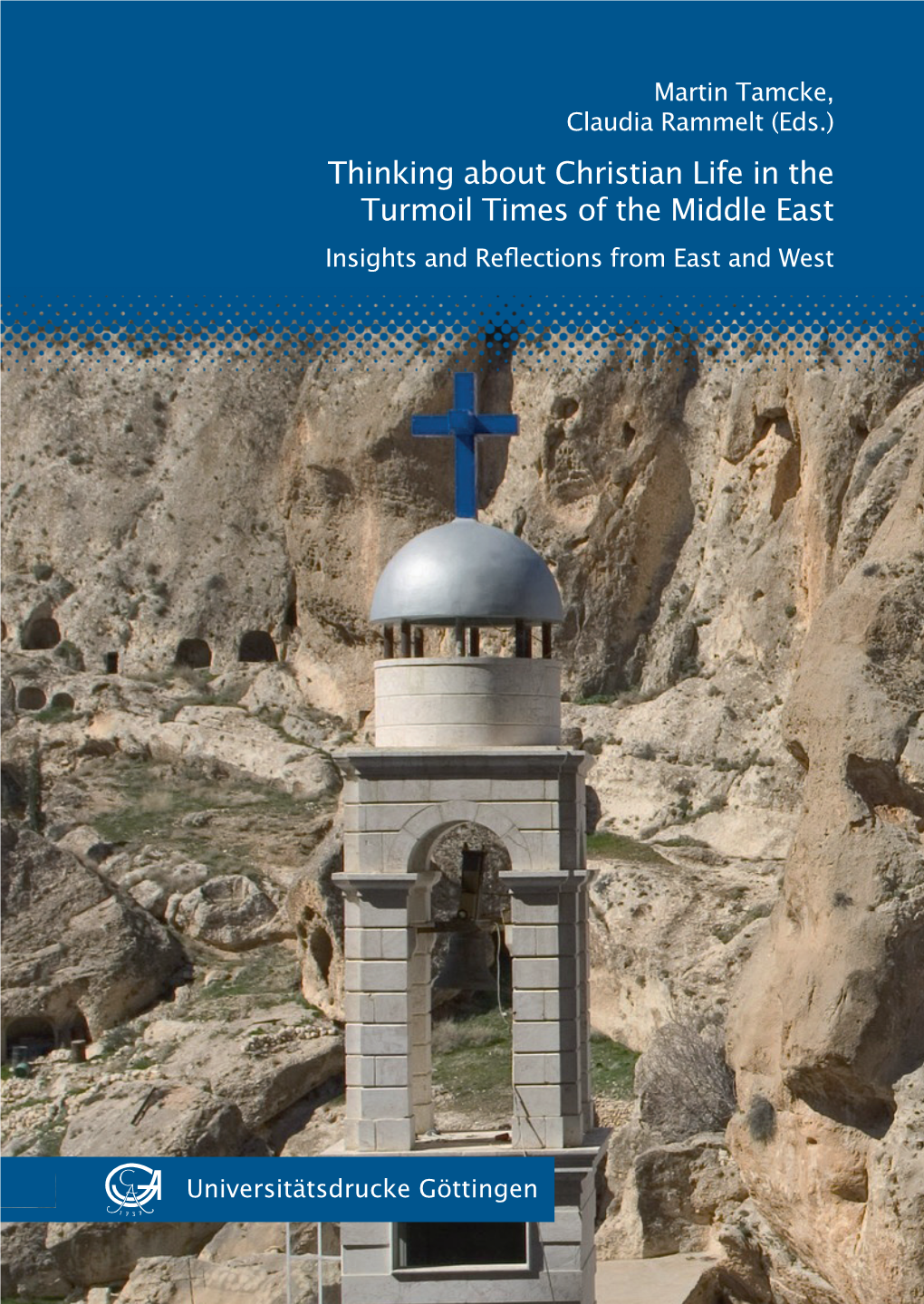 Thinking About Christian Life in the Turmoil Times of the Middle East