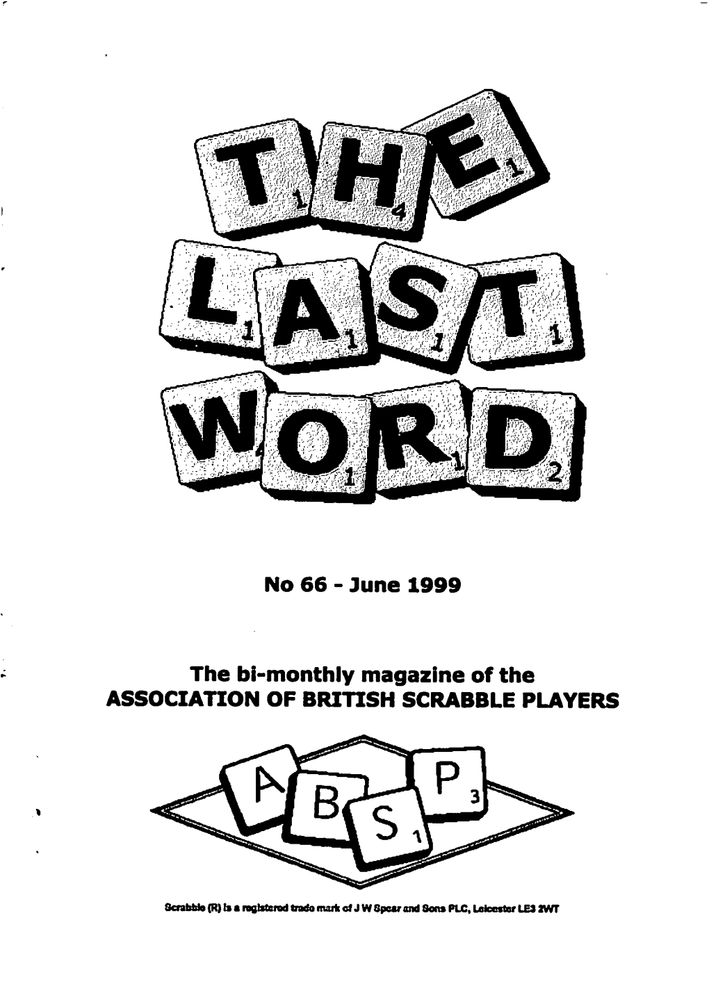 The Bi-Monthly Magazine of the ASSOCIATION of BRITISH SCRABBLE PLAYERS