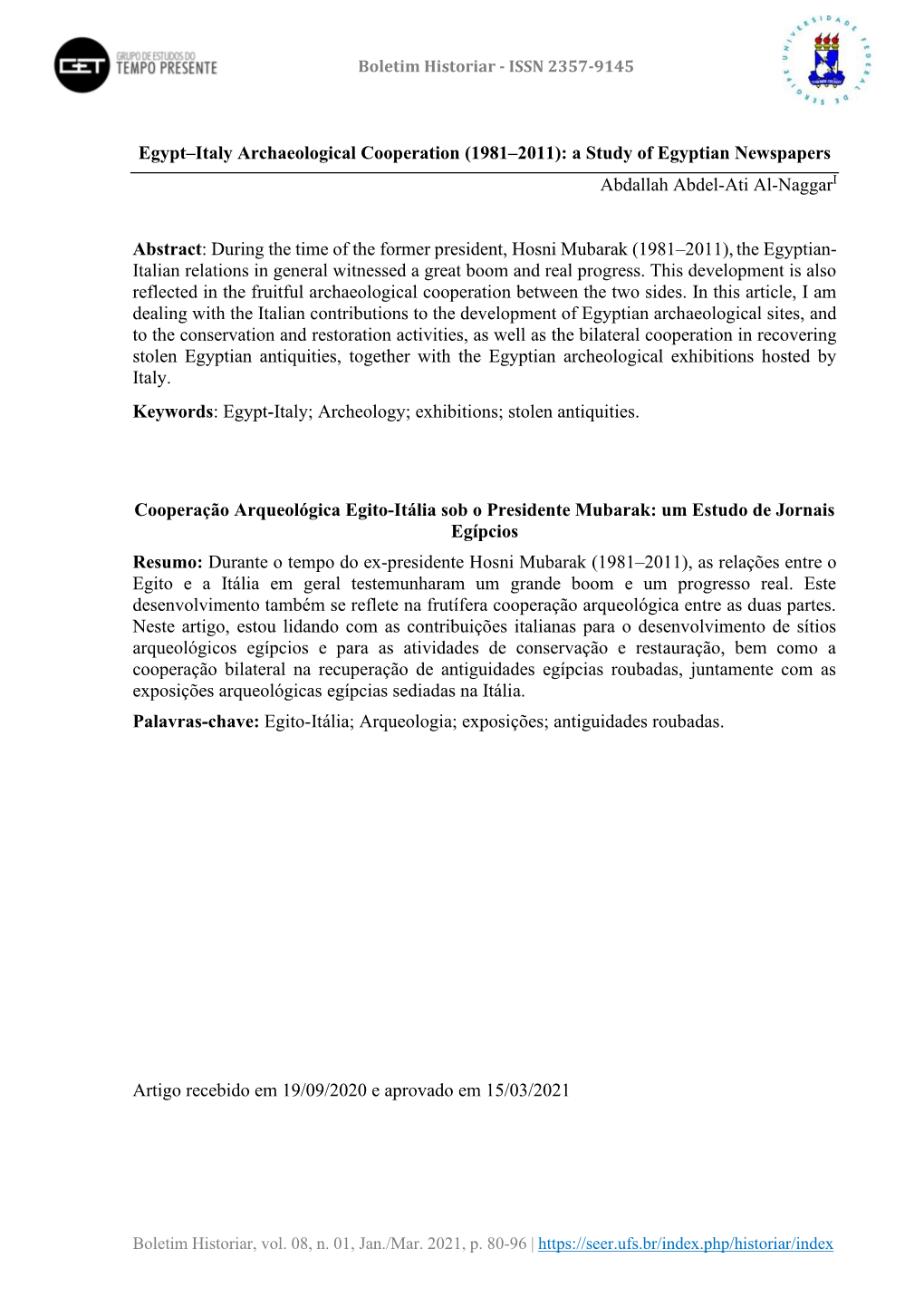 Egypt–Italy Archaeological Cooperation (1981–2011): a Study of Egyptian Newspapers Abdallah Abdel-Ati Al-Naggari