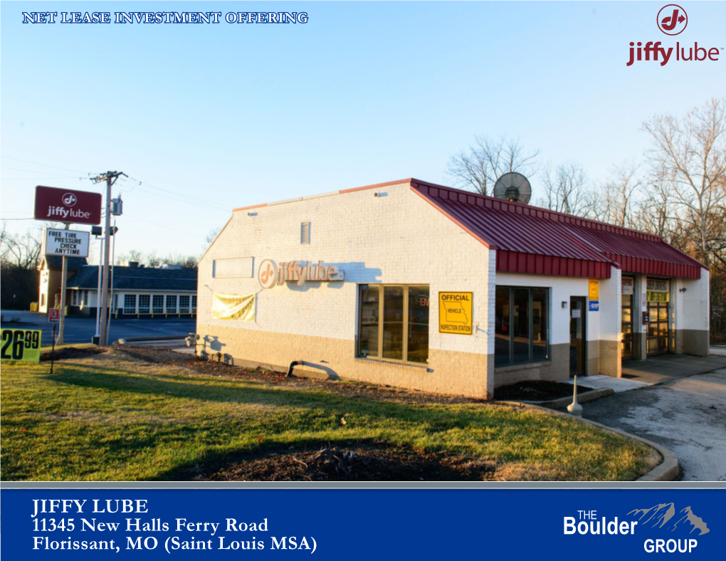 JIFFY LUBE 11345 New Halls Ferry Road Florissant, MO (Saint Louis MSA) TABLE of CONTENTS