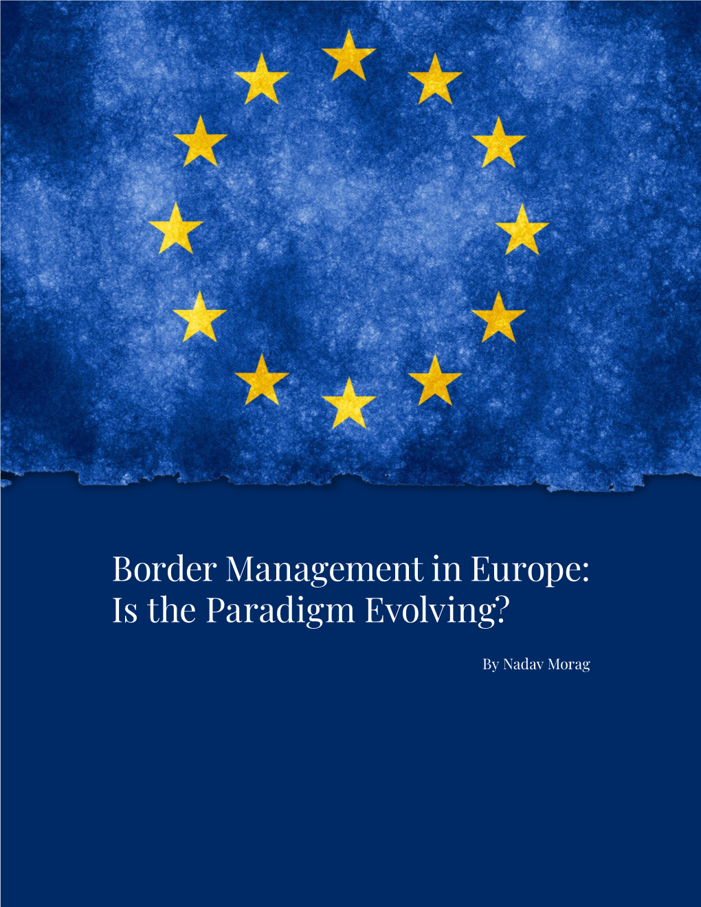 Border Management in Europe: Is the Paradigm Evolving?