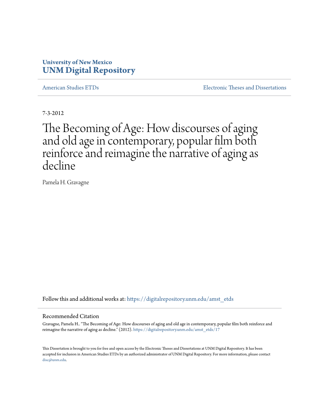 How Discourses of Aging and Old Age in Contemporary, Popular Film Both Reinforce and Reimagine the Narrative of Aging As Decline Pamela H