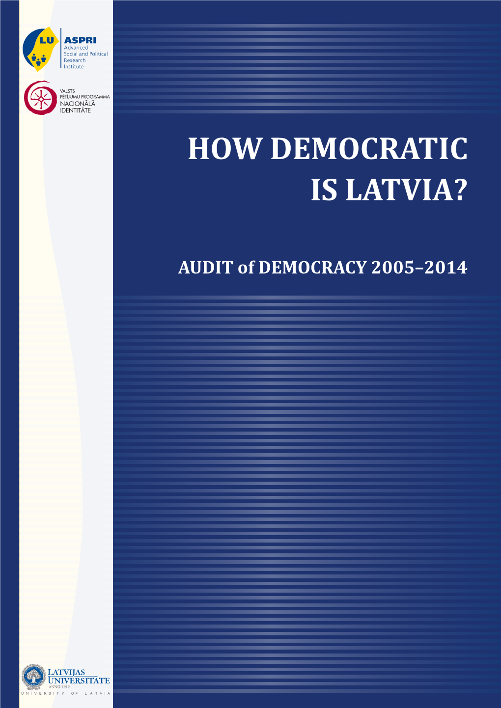 How Democratic Is Latvia?