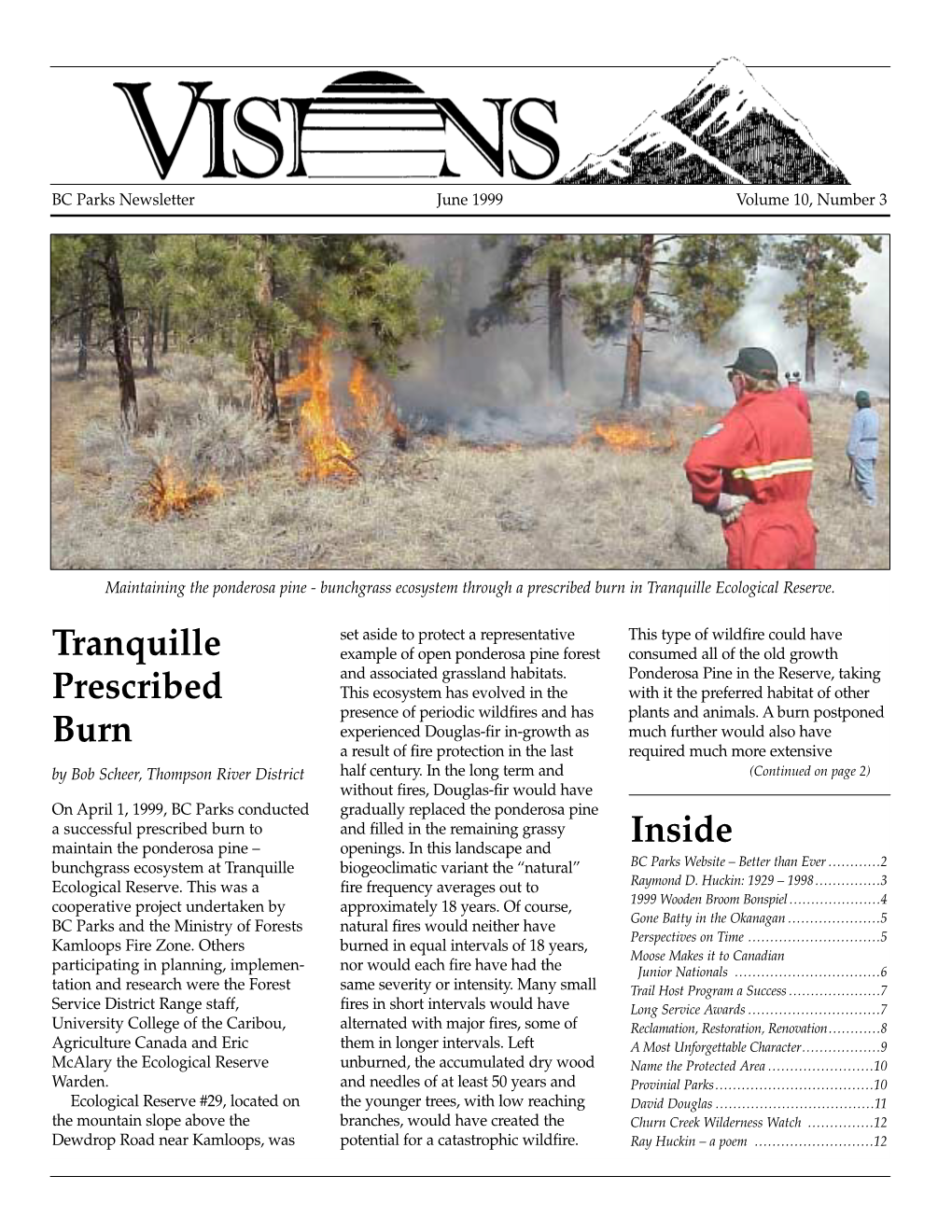 Tranquille Prescribed Burn Inside