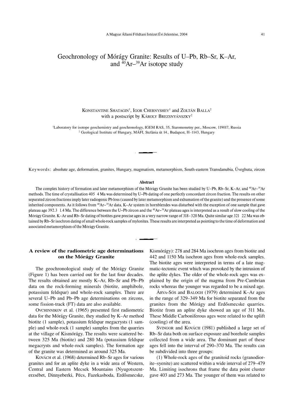 Geochronology of Mórágy Granite: Results of U–Pb, Rb–Sr, K–Ar, and 40Ar–39Ar Isotope Study