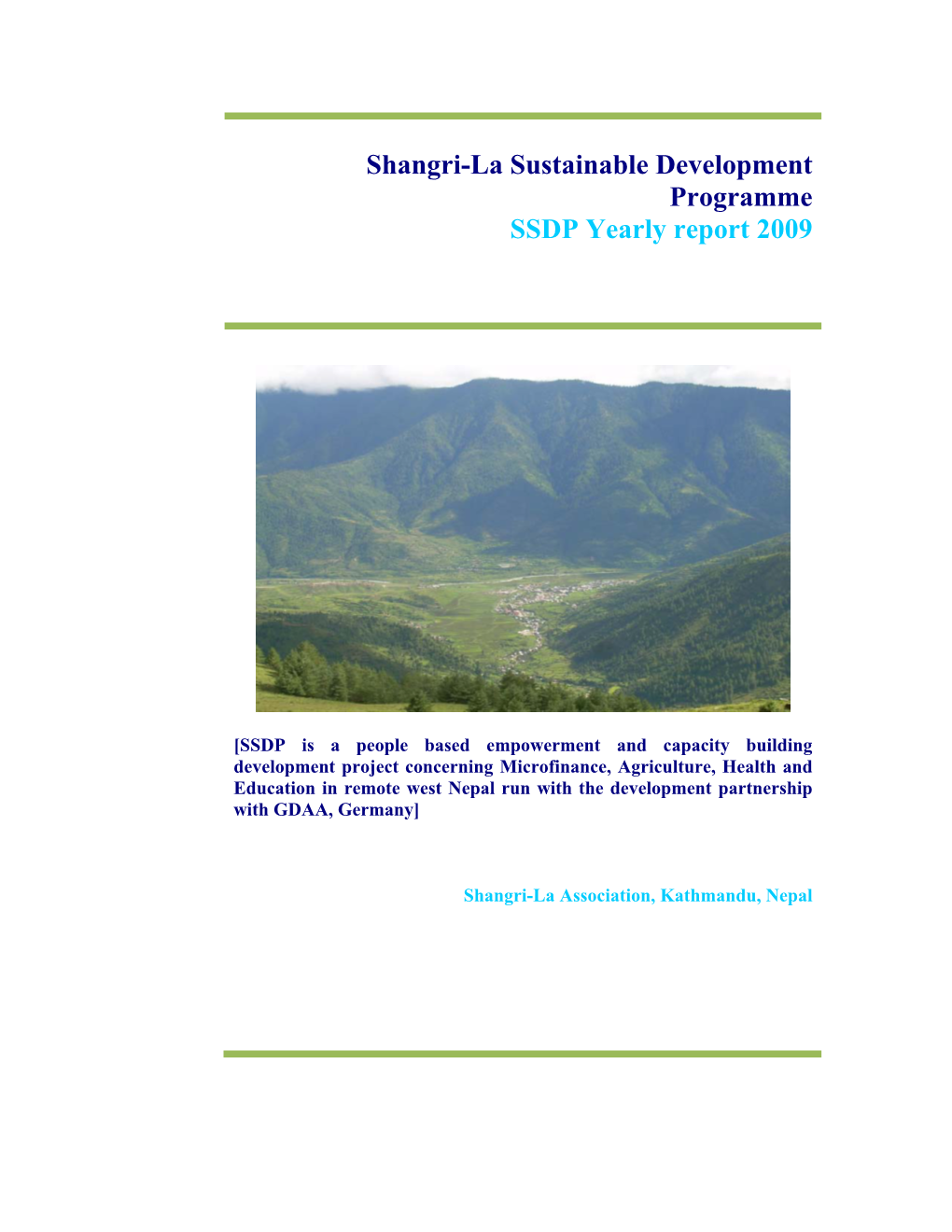 Shangri-La Sustainable Development Programme SSDP Yearly Report 2009