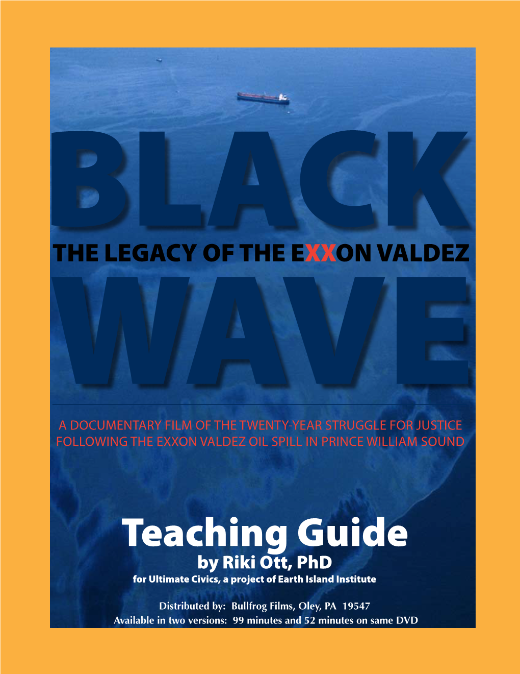 Teaching Guide by Riki Ott, Phd for Ultimate Civics, a Project of Earth Island Institute