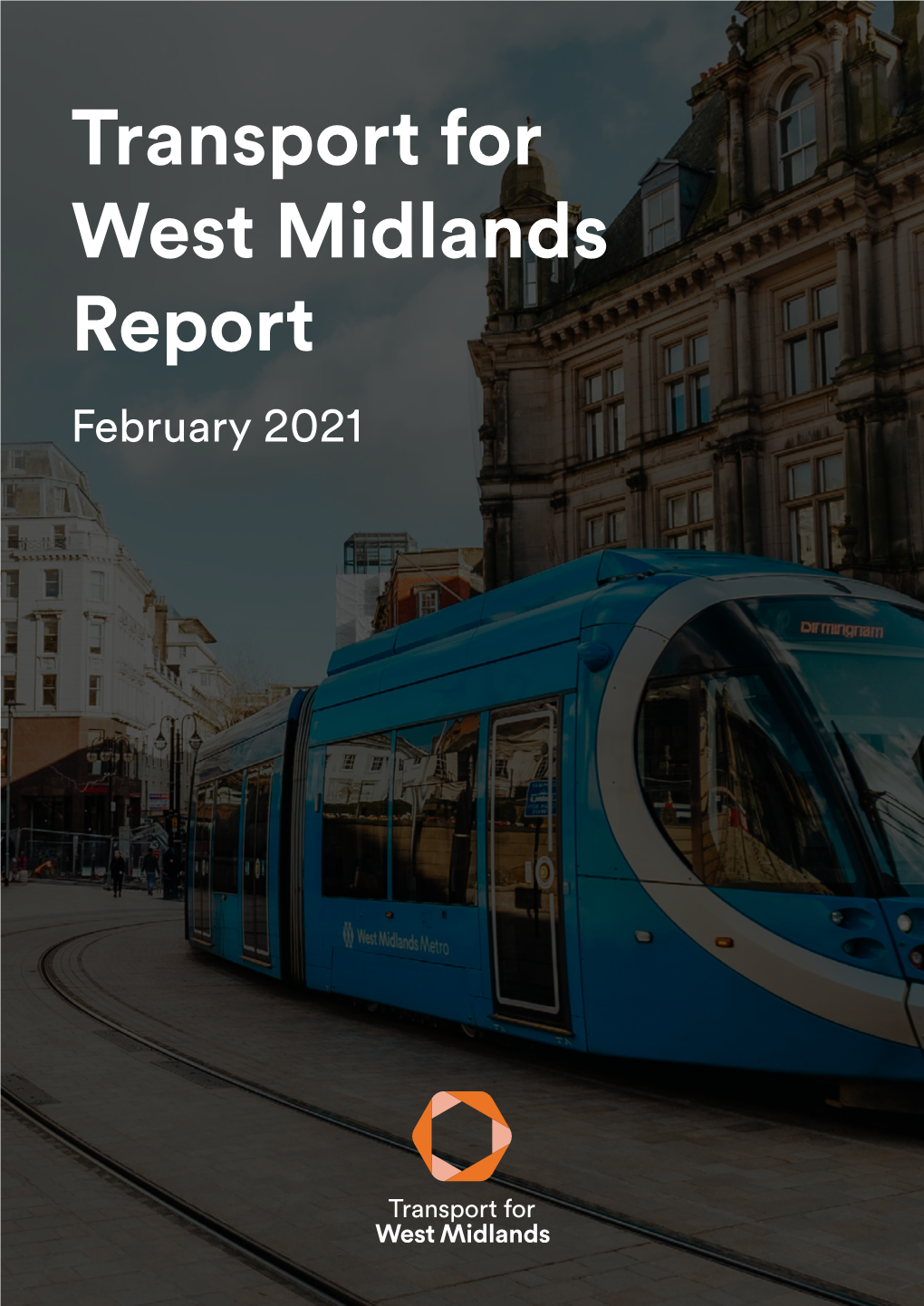 Transport for West Midlands Report February 2021 3