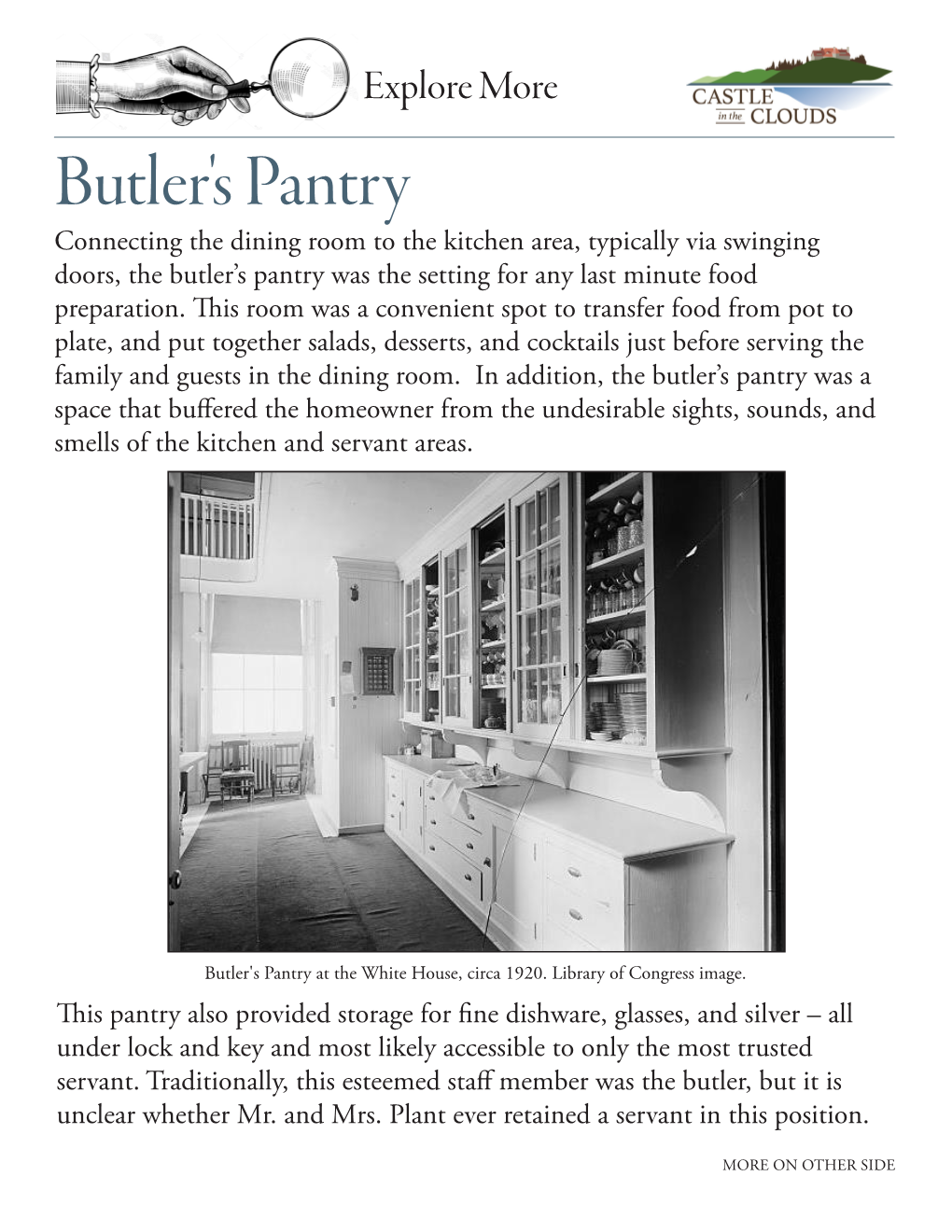 Butler's Pantry Connecting the Dining Room to the Kitchen Area, Typically Via Swinging Doors, the Butler’S Pantry Was the Setting for Any Last Minute Food Preparation