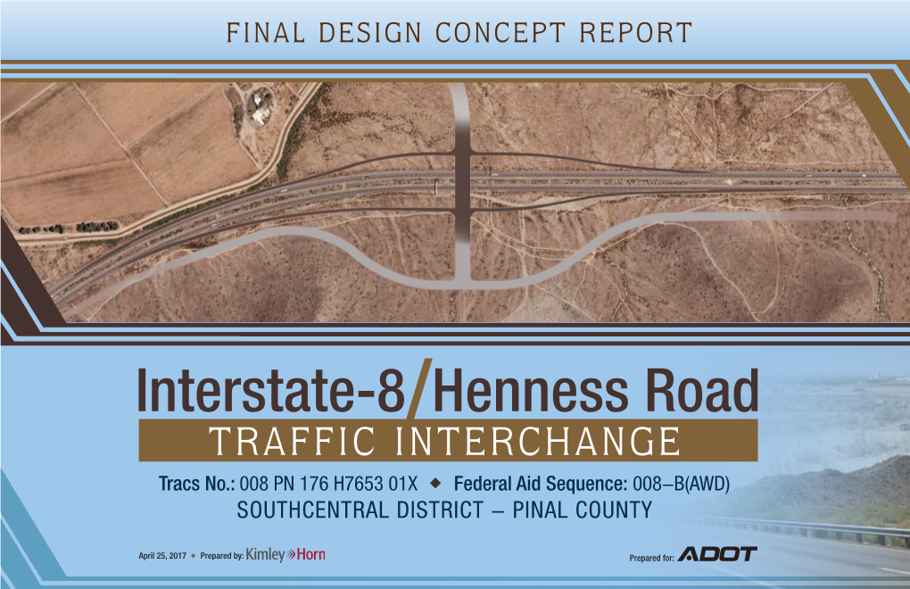 TRAFFIC INTERCHANGE Tracs No.: 008 PN 176 H7653 01X  Federal Aid Sequence: 008-B(AWD) SOUTHCENTRAL DISTRICT - PINAL COUNTY