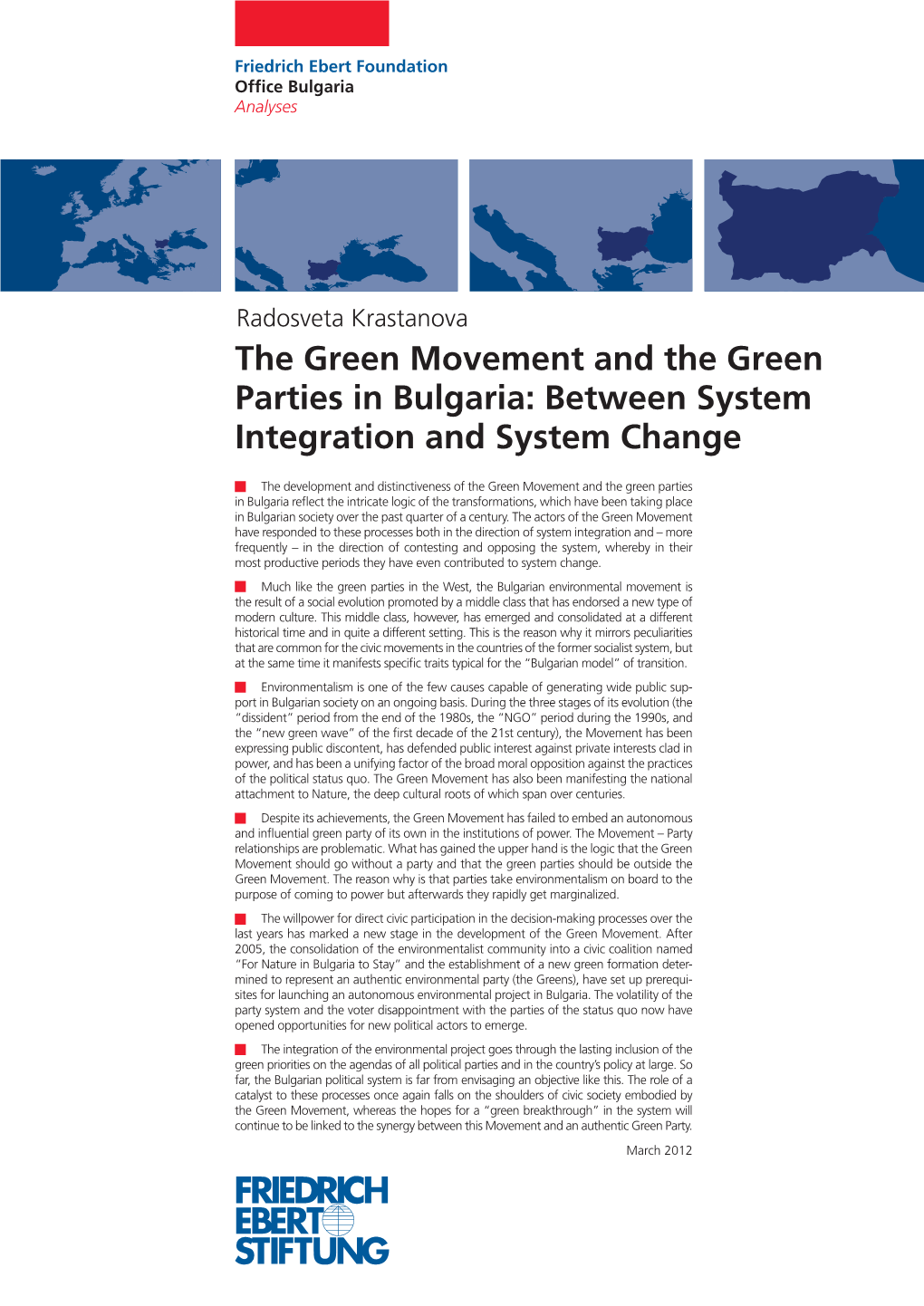 The Green Movement in Bulgaria: Between System Integration And