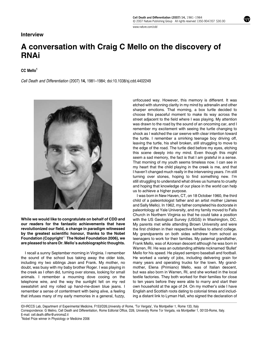 A Conversation with Craig C Mello on the Discovery of Rnai