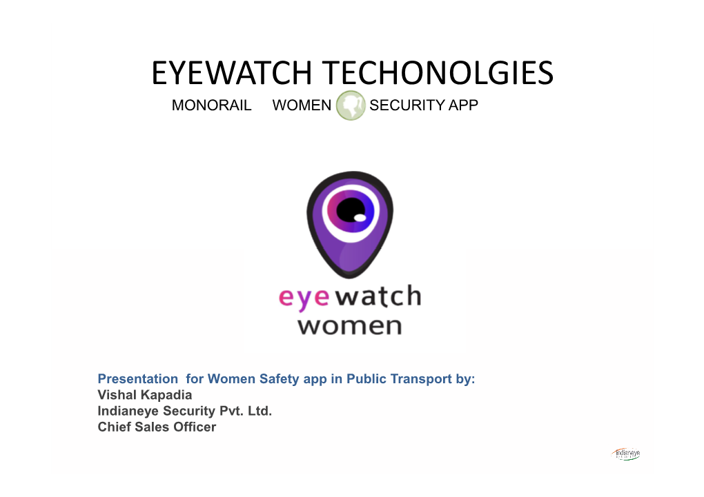 Eyewatch Techonolgies Monorail Women Security App