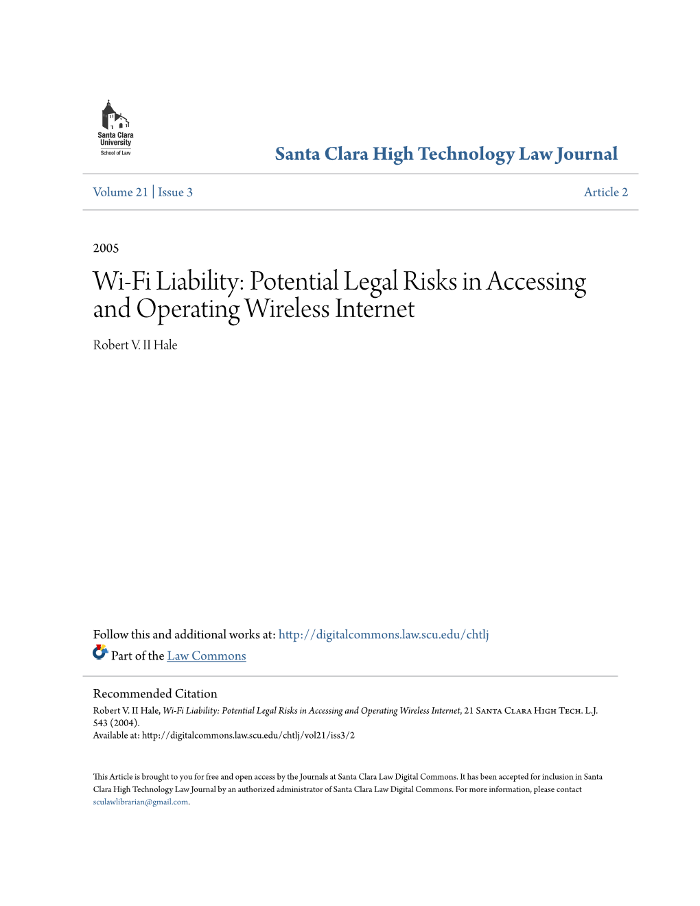 Wi-Fi Liability: Potential Legal Risks in Accessing and Operating Wireless Internet Robert V