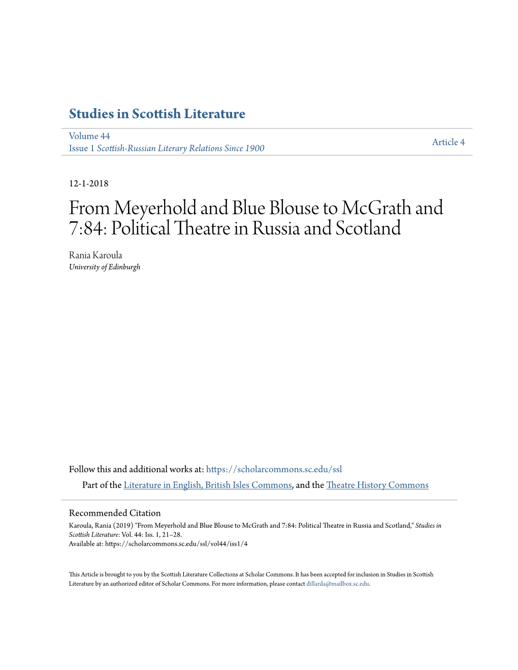 From Meyerhold and Blue Blouse to Mcgrath and 7:84: Political Theatre in Russia and Scotland Rania Karoula University of Edinburgh