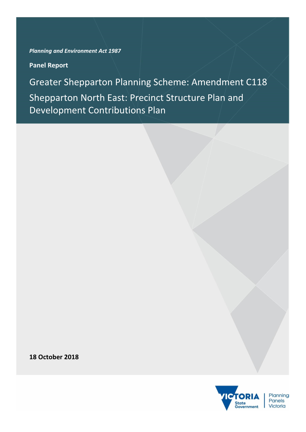 Greater Shepparton Planning Scheme: Amendment C118 Shepparton North East: Precinct Structure Plan and Development Contributions Plan