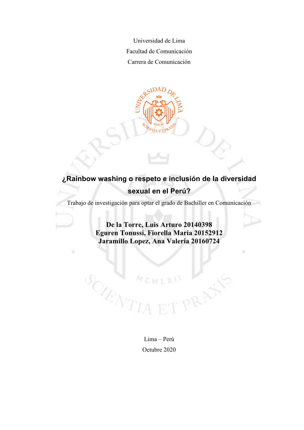 ¿Rainbow Washing O Respeto E Inclusión De La Diversidad Sexual En El Perú? Trabajo De Investigación Para Optar El Grado De Bachiller En Comunicación