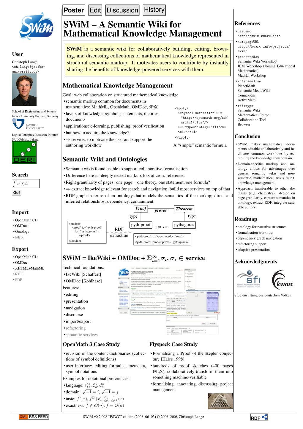 Poster Edit Discussionhistory Mathematical Knowledge Management Semantic Wiki and Ontologies Swim = Ikewiki + Omdoc + Σ Σi,Σi