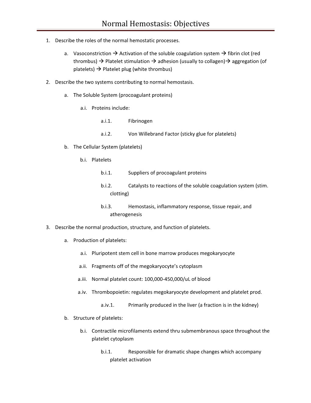 Normal Hemostasis: Objectives