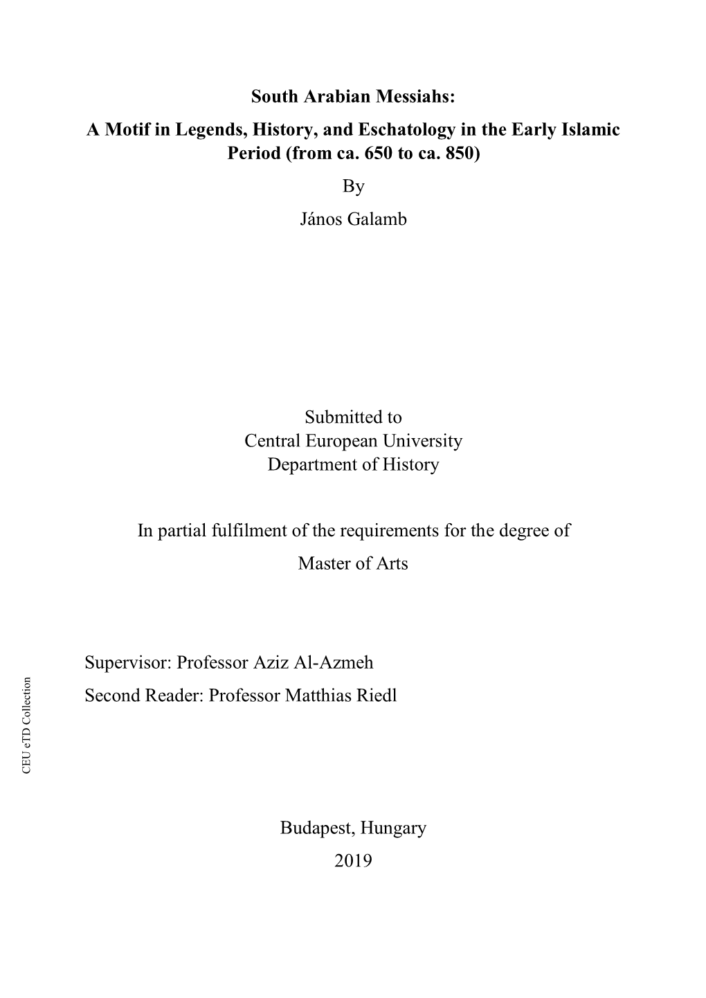 South Arabian Messiahs: a Motif in Legends, History, and Eschatology in the Early Islamic Period (From Ca