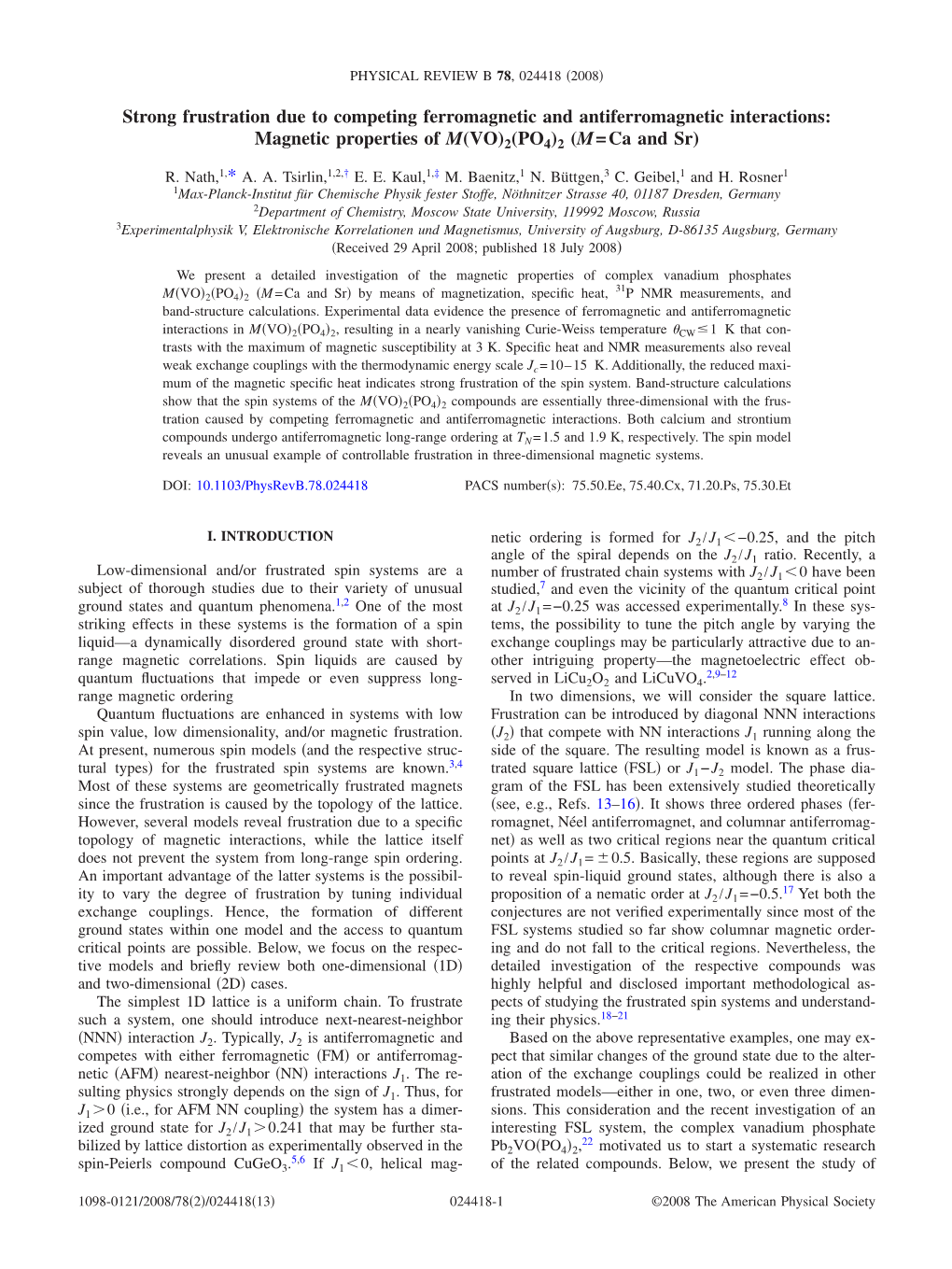 Strong Frustration Due to Competing Ferromagnetic and Antiferromagnetic Interactions: Magnetic Properties of M(VO)2(PO4)2 (M=Ca and Sr)