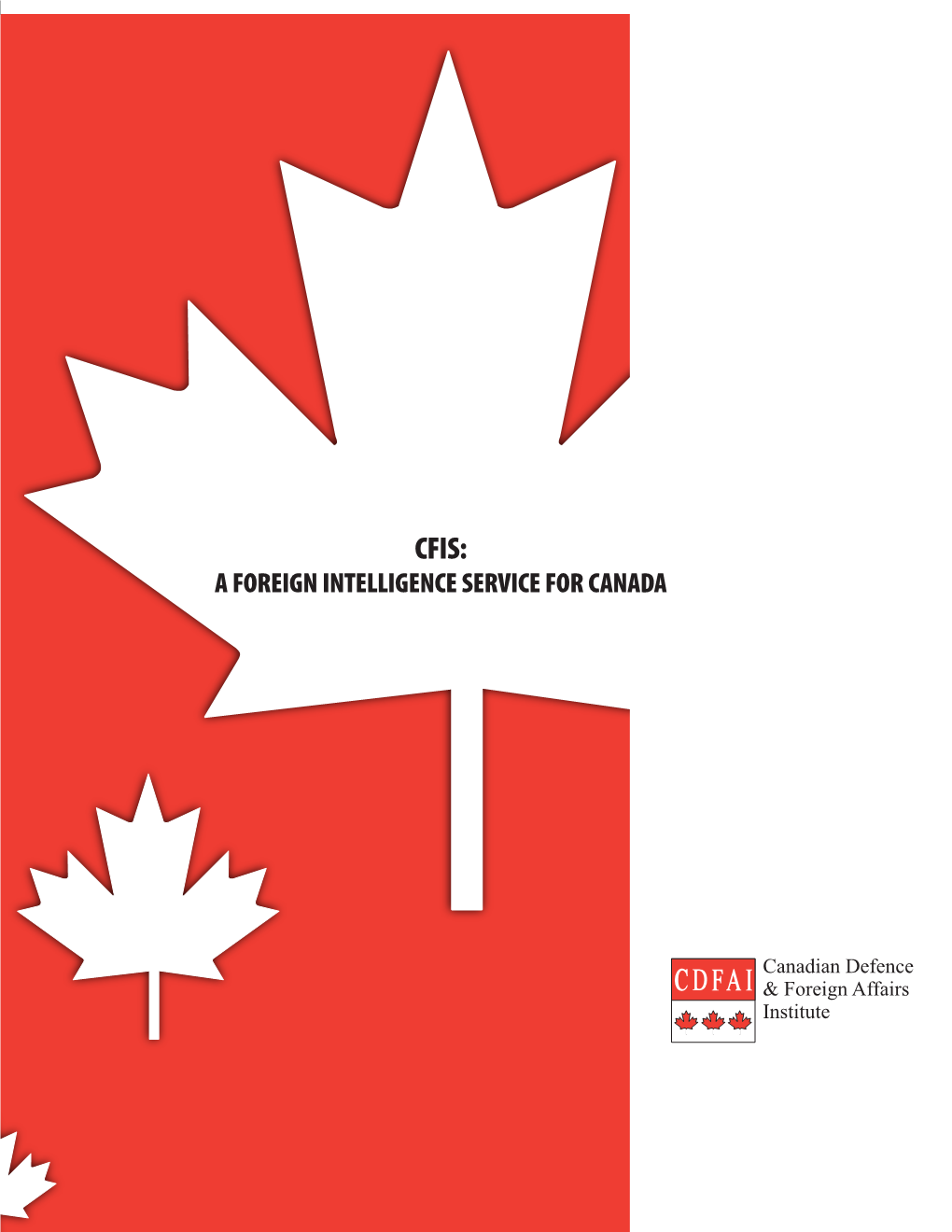 CFIS: a Foreign Intelligence Service for Canada