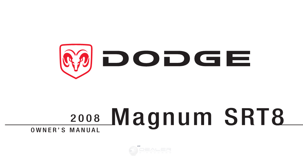 2008 Dodge LX/DX-49 Magnum SRT8 Owner Guide