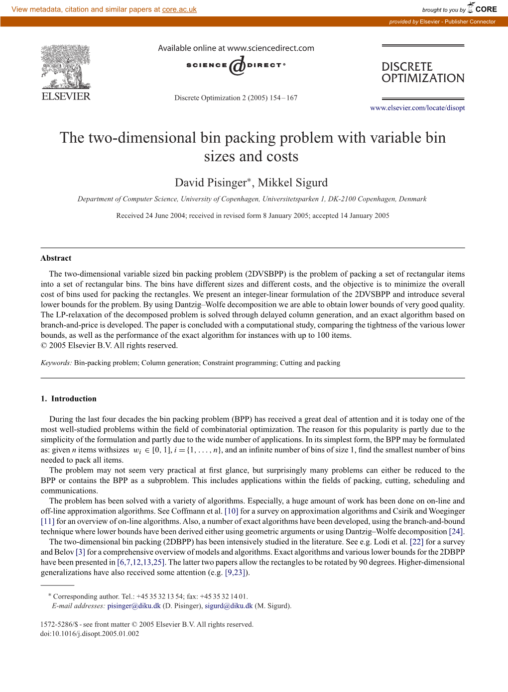 The Two-Dimensional Bin Packing Problem with Variable Bin Sizes and Costs