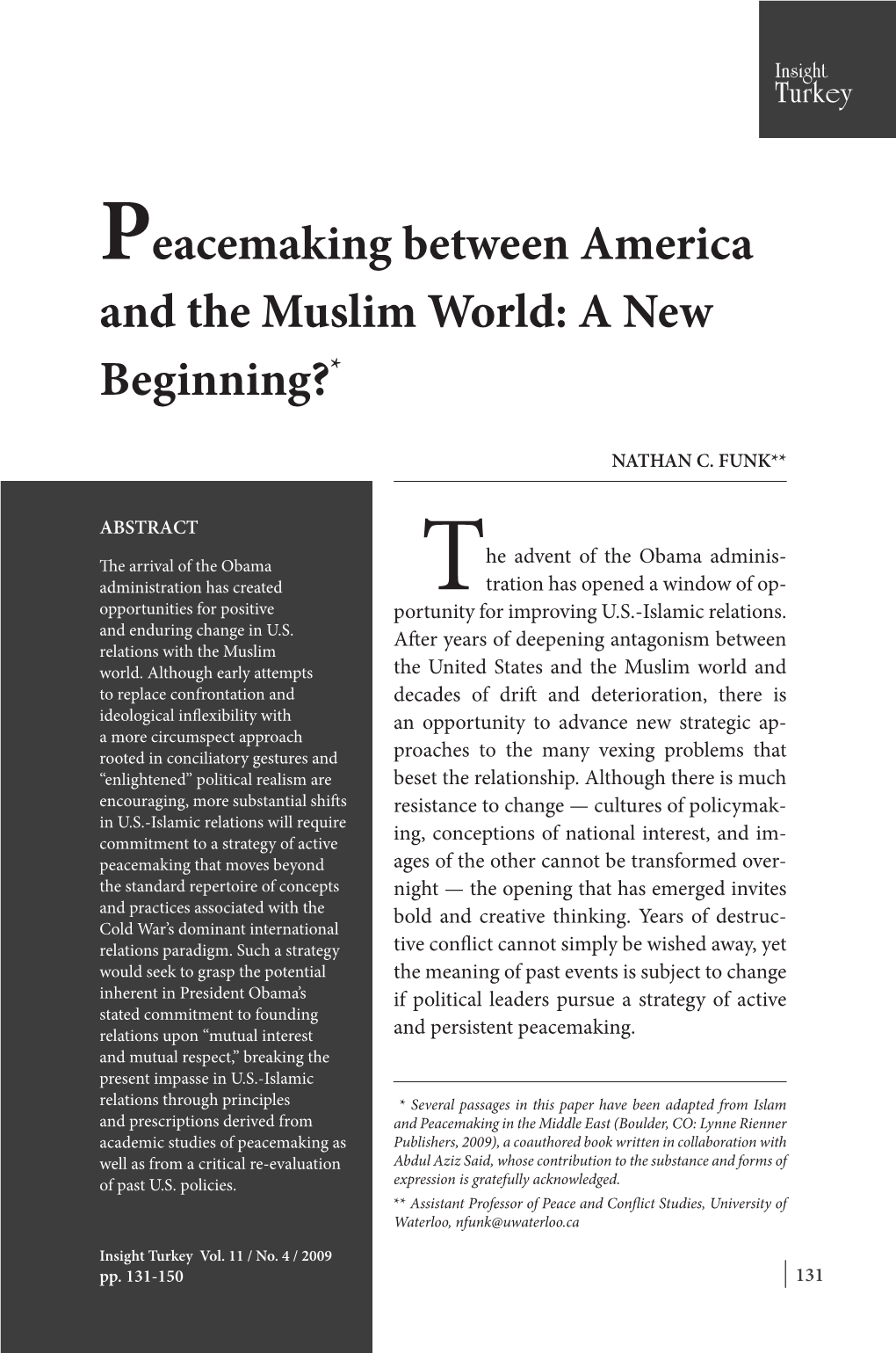 Peacemaking Between America and the Muslim World: a New Beginning?*