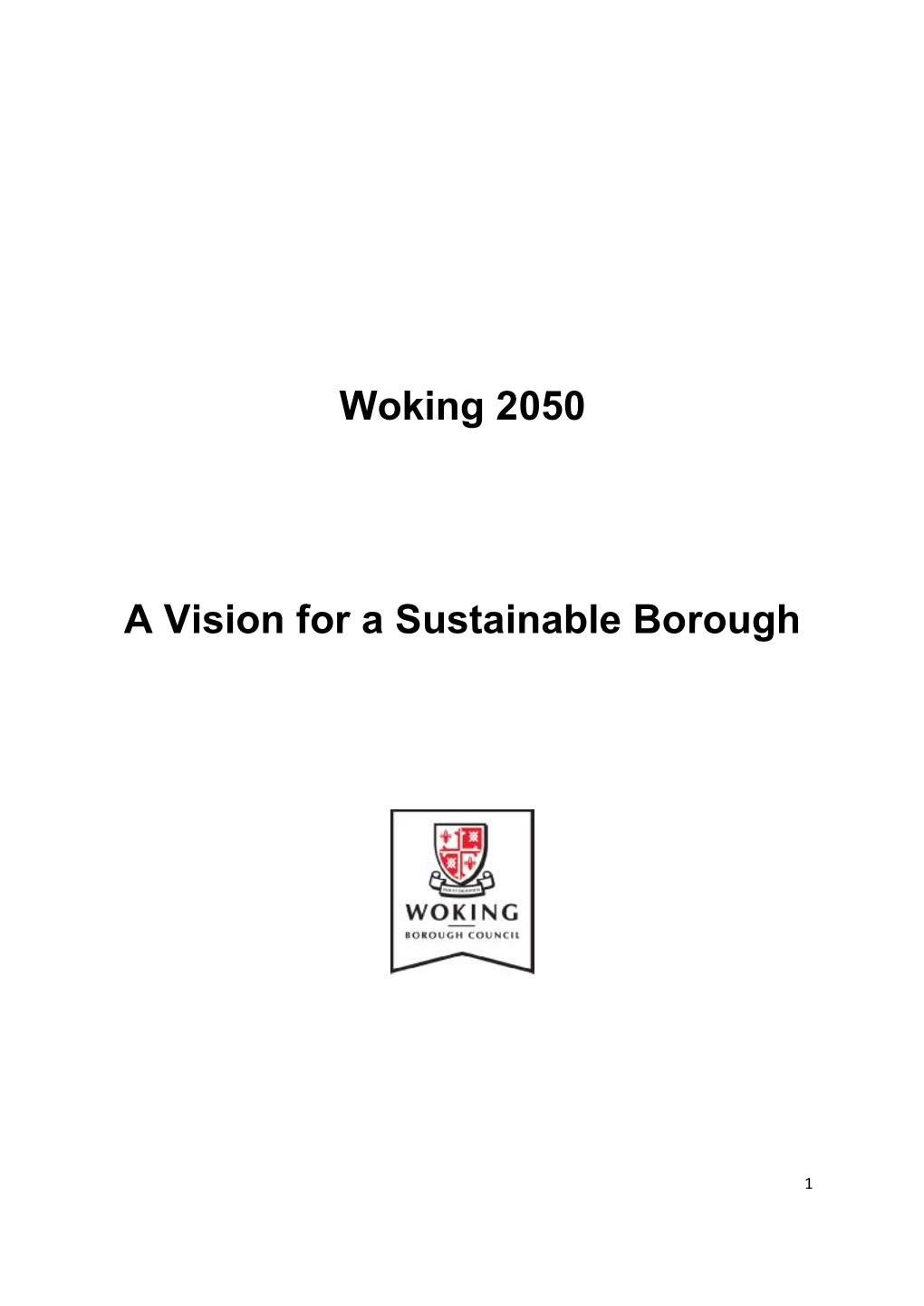 Woking 2050 a Vision for a Sustainable Borough