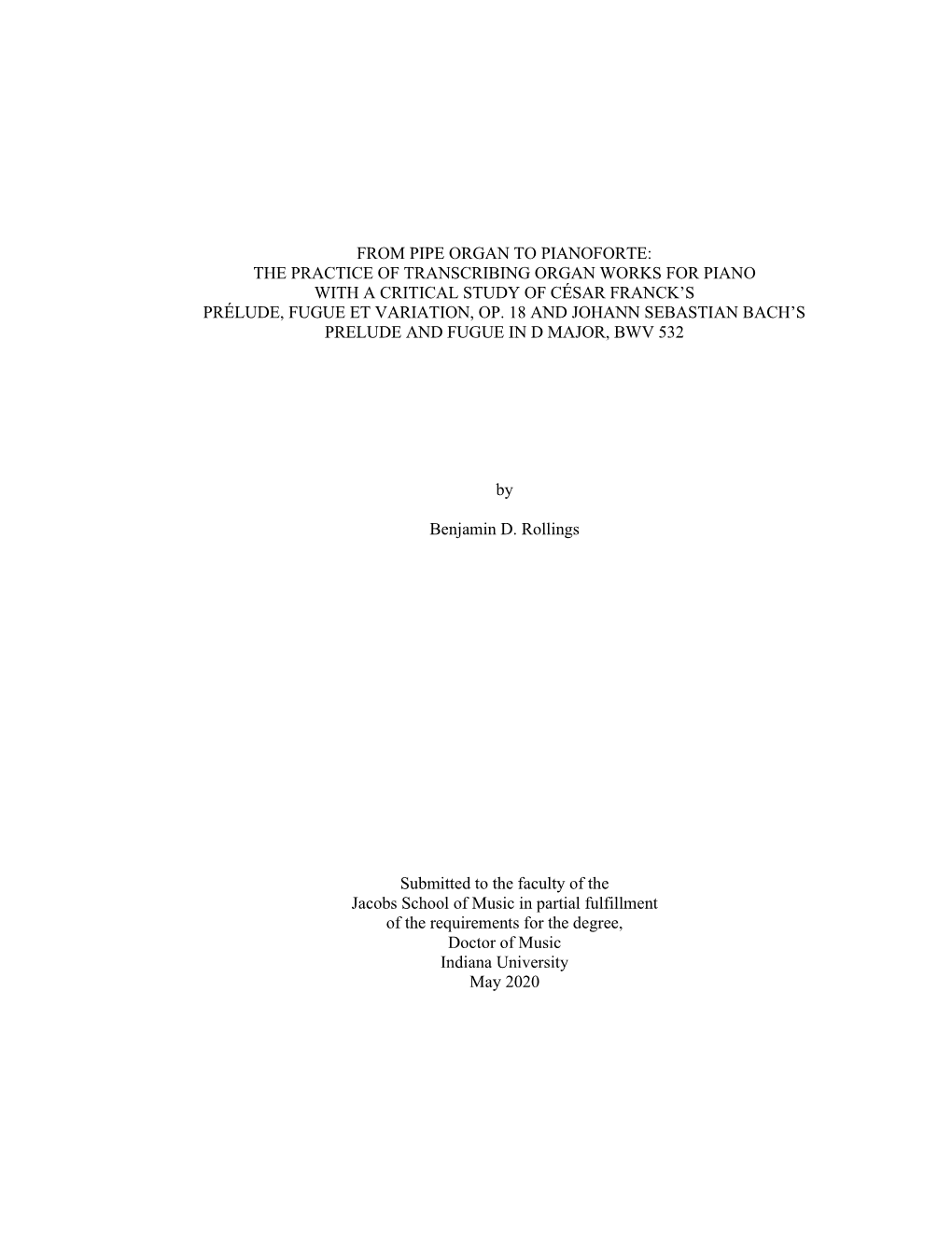 From Pipe Organ to Pianoforte: the Practice of Transcribing Organ Works for Piano with a Critical Study of César Franck’S Prélude, Fugue Et Variation, Op