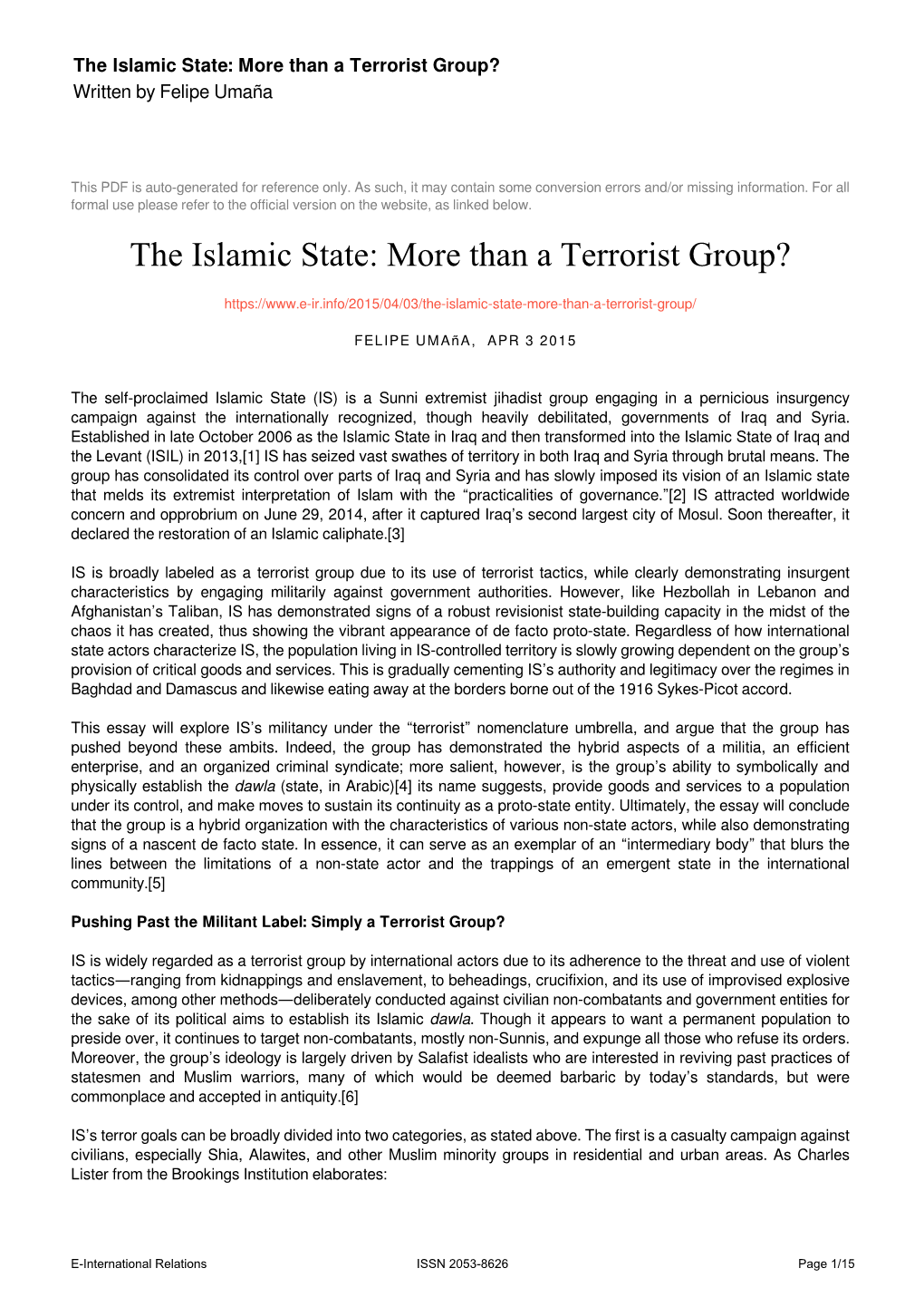 The Islamic State: More Than a Terrorist Group? Written by Felipe Umaña