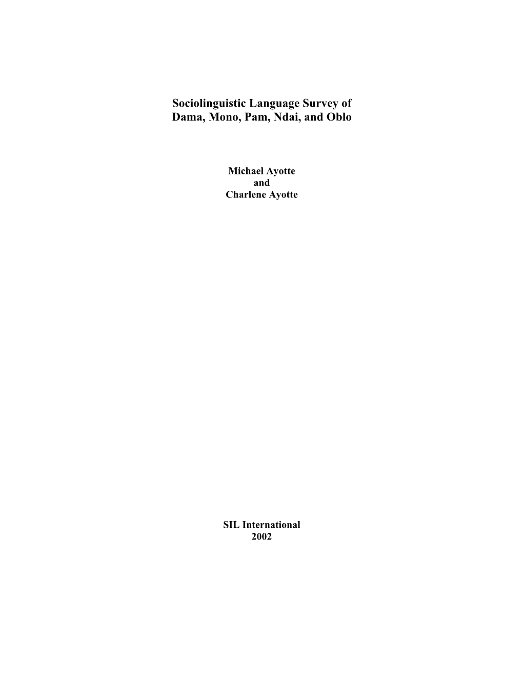 Sociolinguistic Language Survey of Dama, Mono, Pam, Ndai, and Oblo