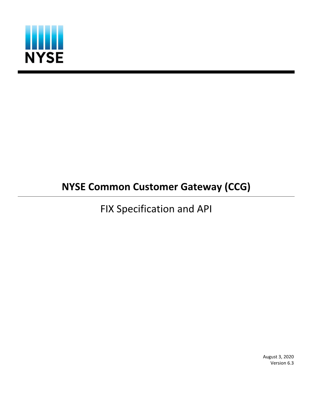 NYSE Common Customer Gateway (CCG) FIX Specification and API