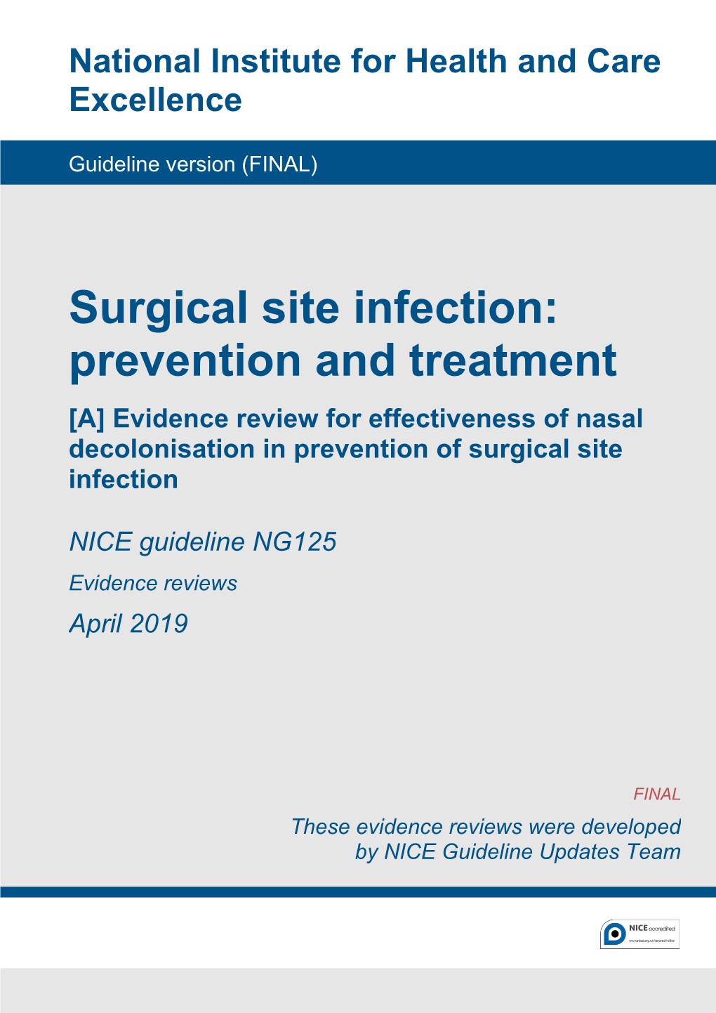 Surgical Site Infection: Prevention and Treatment [A] Evidence Review for Effectiveness of Nasal Decolonisation in Prevention of Surgical Site Infection