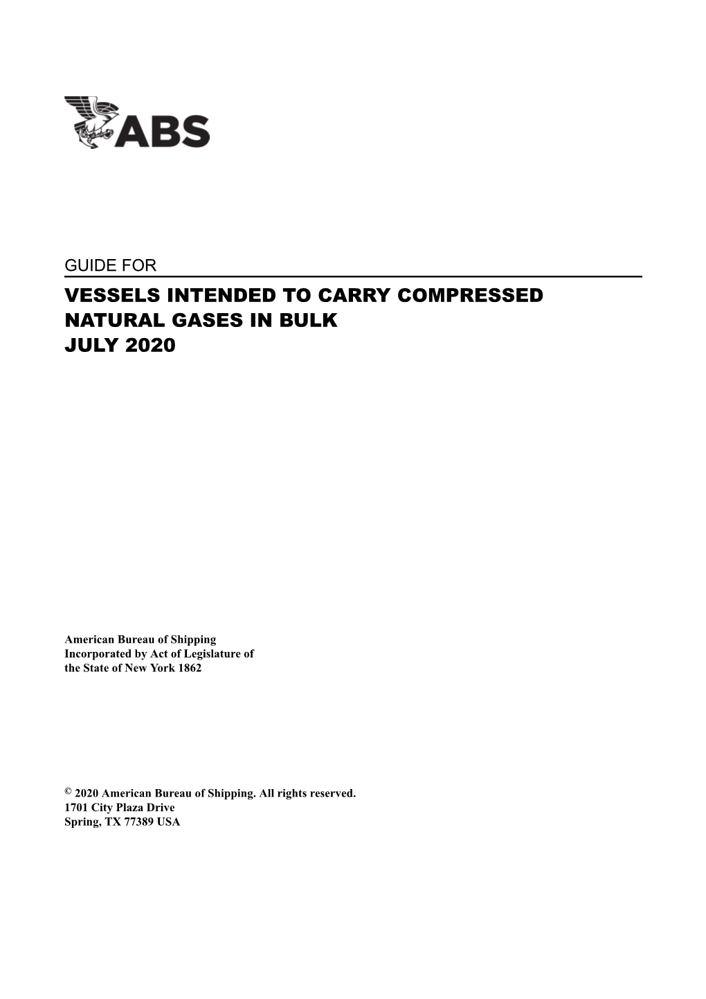 Vessels Intended to Carry Compressed Natural Gases in Bulk July 2020