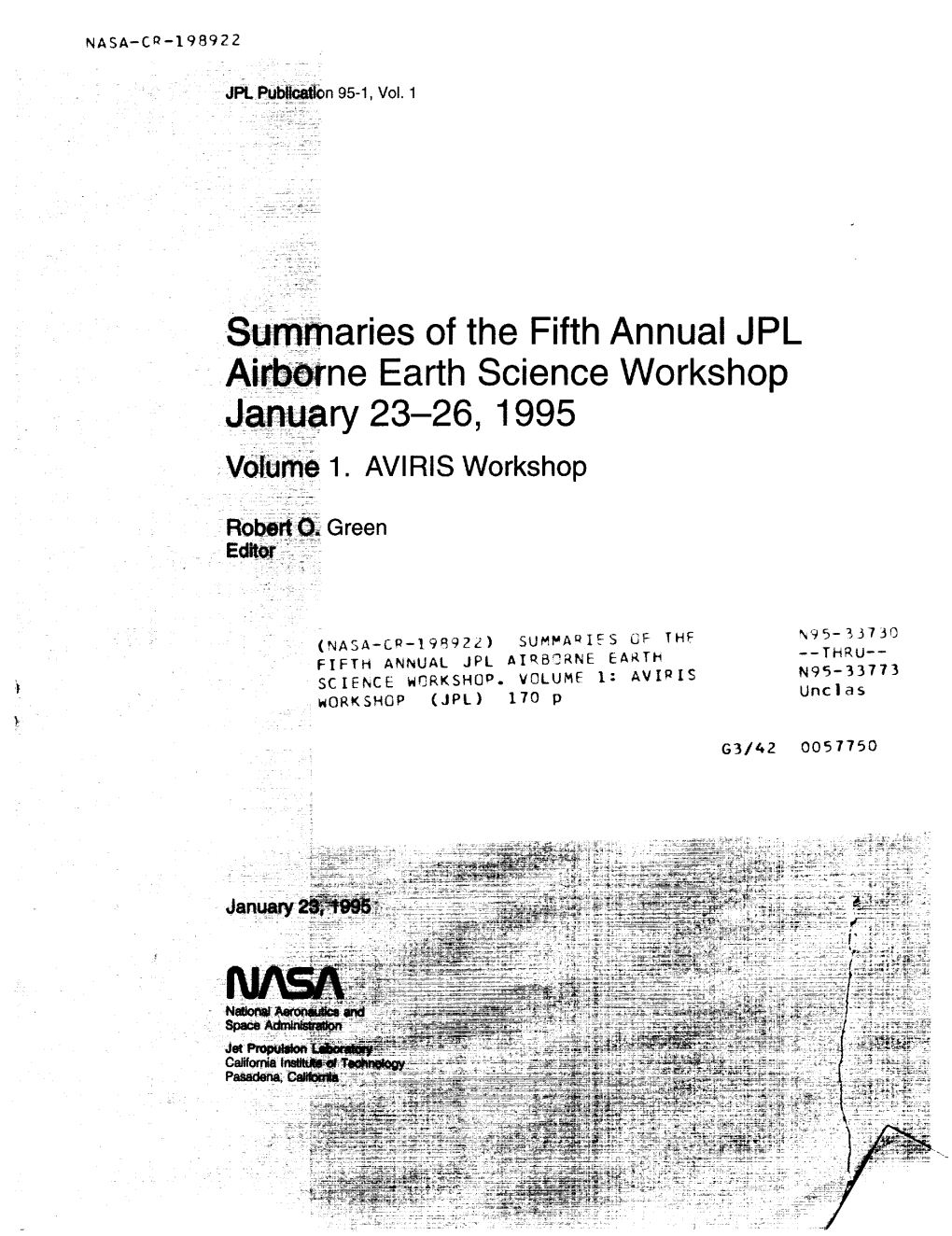 Summaries of the Fifth Annual JPL Ai Ne Earth Science Workshop Ry 23-26, 1995 Vnume 1