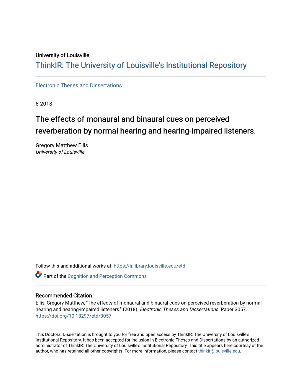 The Effects of Monaural and Binaural Cues on Perceived Reverberation by Normal Hearing and Hearing-Impaired Listeners