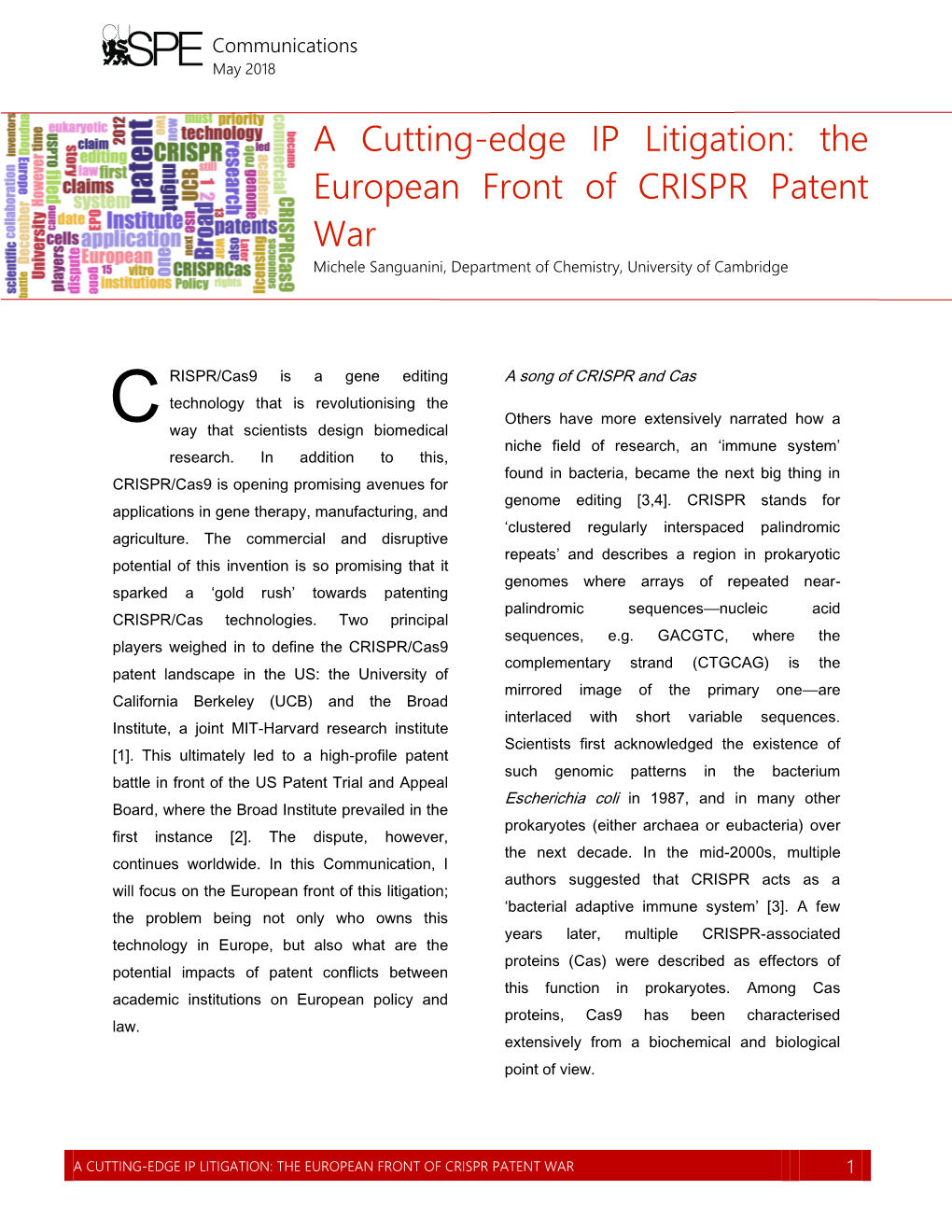 The European Front of CRISPR Patent War Michele Sanguanini, Department of Chemistry, University of Cambridge