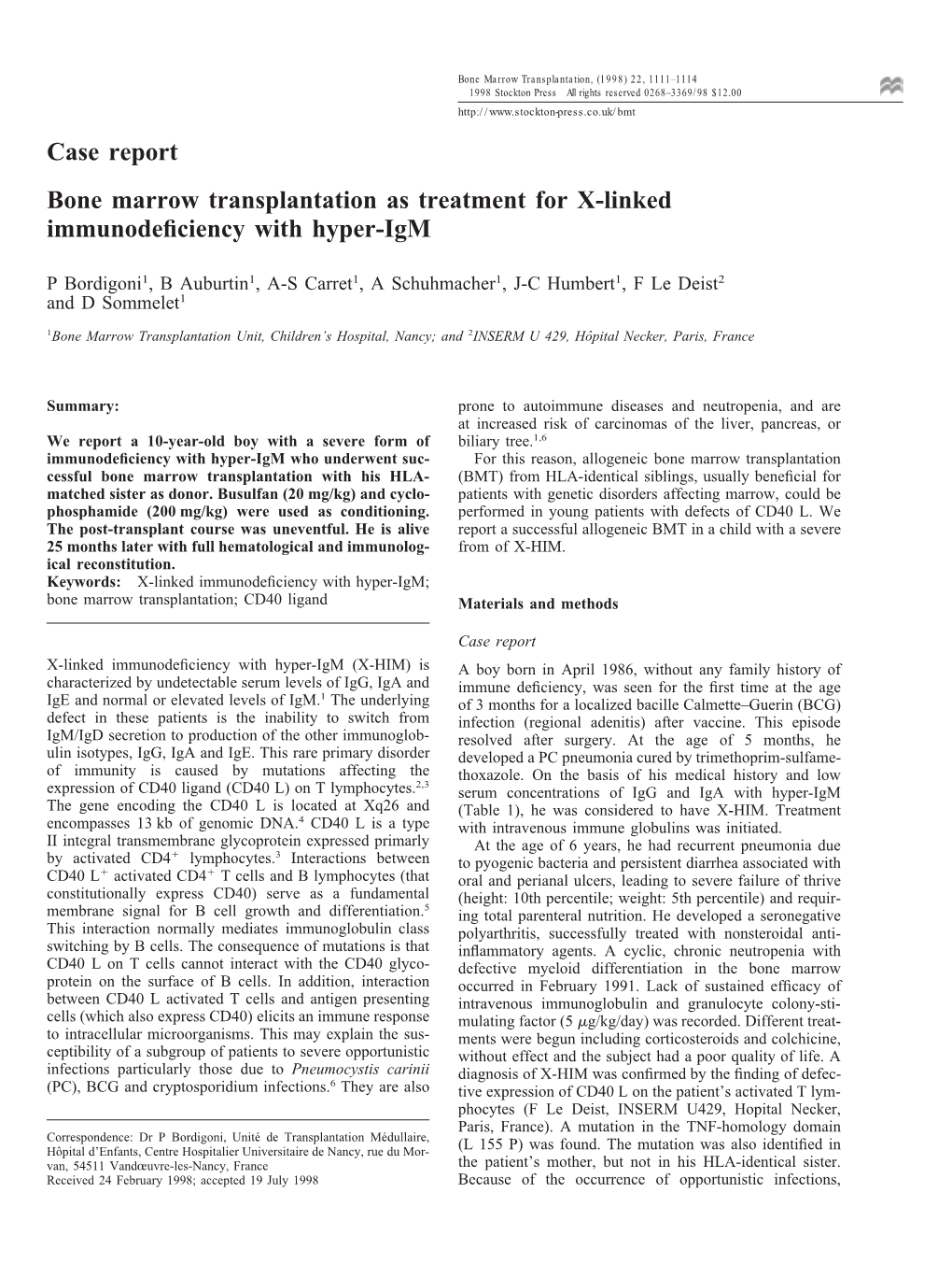 Case Report Bone Marrow Transplantation As Treatment for X-Linked Immunodeficiency with Hyper-Igm