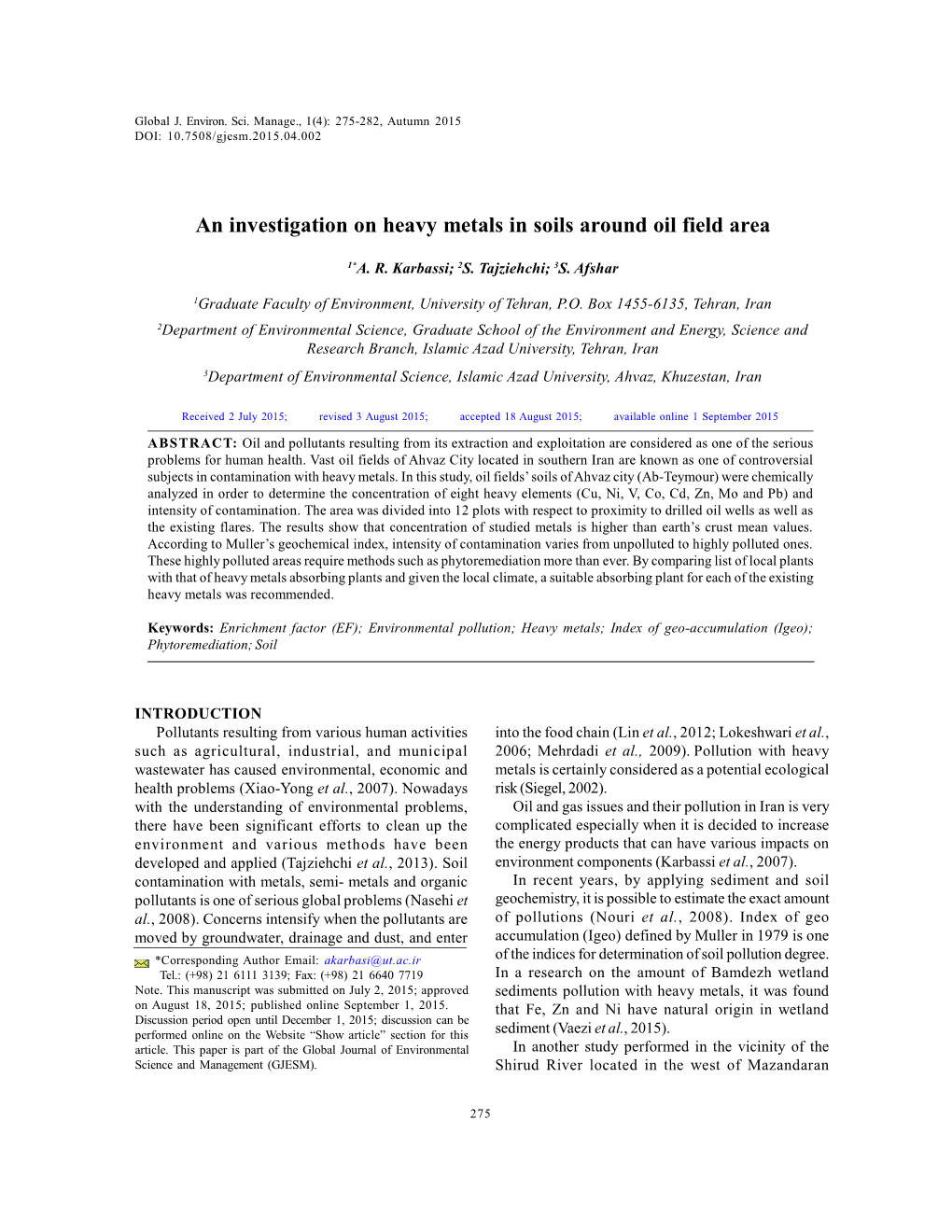 An Investigation on Heavy Metals in Soils Around Oil Field Area