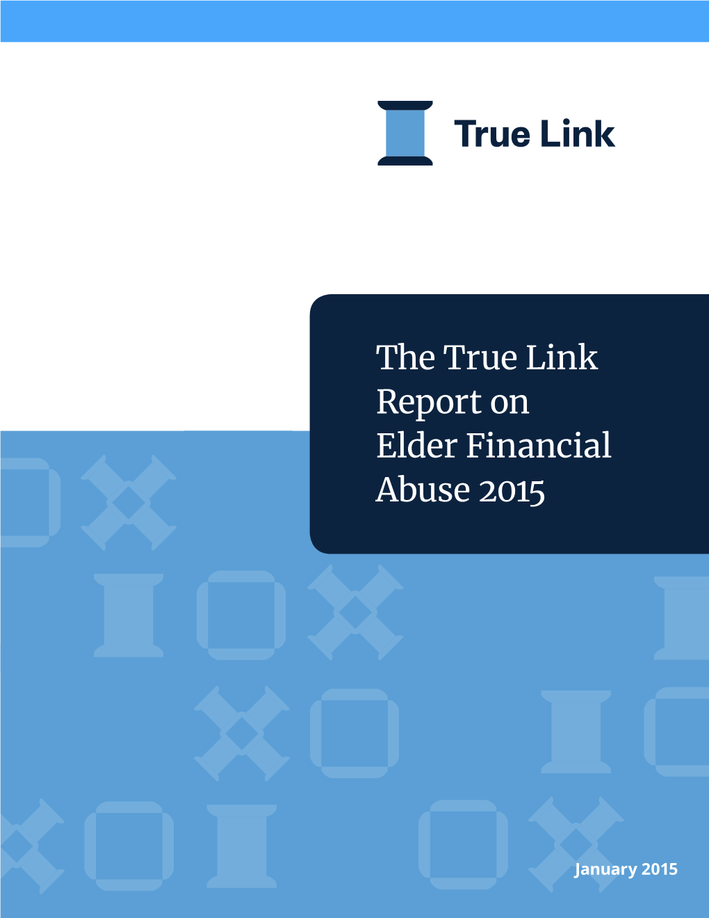 The True Link Report on Elder Financial Abuse 2015