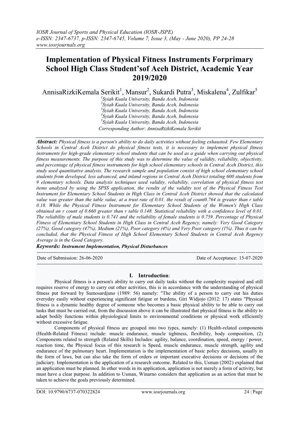 Implementation of Physical Fitness Instruments Forprimary School High Class Student’Sof Aceh District, Academic Year 2019/2020